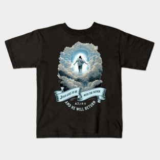 Jesus Ascension and Goes to Be with the Father Kids T-Shirt